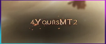  4YoursMT2