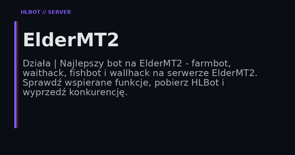 Bot na ElderMT2 - Metin2 Farmbot, Fishbot | HLBot